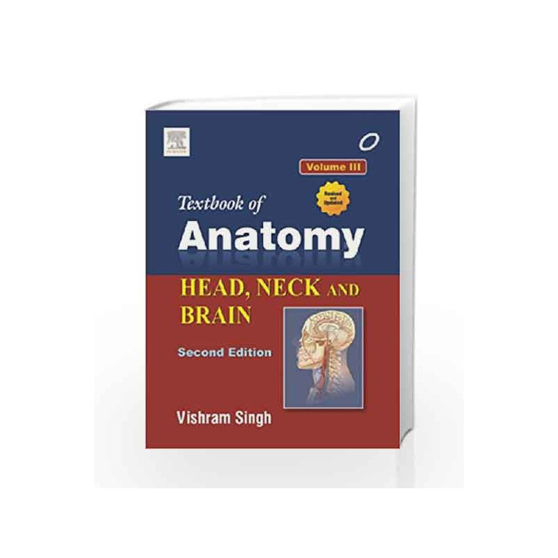 Textbook of Anatomy: Head, Neck and Brain by Singh Book-9788131237274