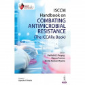 ISCCM Handbook on Combating Antimicrobial Resistance (The ICCARE Book) book by Parikshit S Prayag, Rajeev Soman - Back Cover