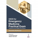 OSCE for Emergency Medicine Practical Exam: Including Short Cases & Multiple Choice Questions book by Devendra Richhariya