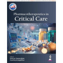 Pharmacotherapeutics in Critical Care for Intensivists and Anesthesiology Postgraduates | Standardized Drug Templates with E…