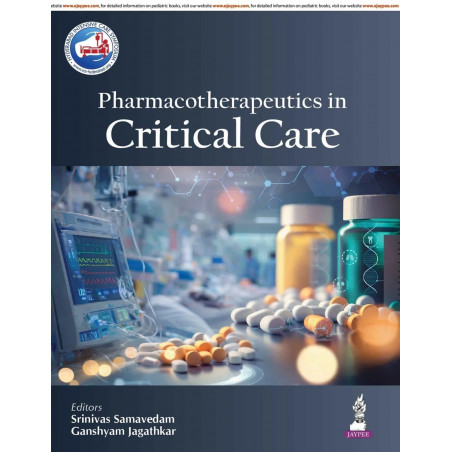 Pharmacotherapeutics in Critical Care for Intensivists and Anesthesiology Postgraduates | Standardized Drug Templates with E…