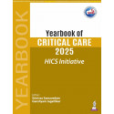 Yearbook of Critical Care 2025 (HICS Initiative) for Intensivists and Critical Care Fellows | Systemwise Review of Major Pub…