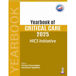 Yearbook of Critical Care 2025 (HICS Initiative) for Intensivists and Critical Care Fellows | Systemwise Review of Major Pub…
