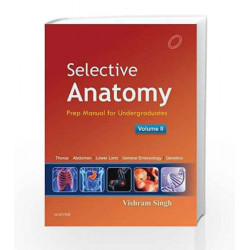 Selective Anatomy: Prep Manual for Undergraduates - Vol. 2 by Vishram Singh Book-9788131237977