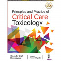 Principles and Practice of Critical Care Toxicology book by Omender Singh, Deven Juneja - Back Cover
