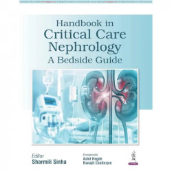 Handbook in Critical Care Nephrology: A Bedside Guide for Intensivists, Nephrologists and Critical Care Residents | Practica… -