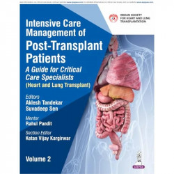 INTENSIVE CARE MANAGEMENT OF POST-TRANSPLANT PATIENTS: A GUIDE FOR CRITICAL CARE SPECIALISTS VOL.2 book by Aklesh Tandekar,… - B