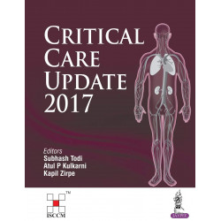 Critical Care Update 2017 book by Subhash Todi, Atul P Kulkarni