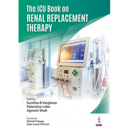 The ICU Book on Renal Replacement Therapy book by Sunitha B Varghese, Valentine Lobo