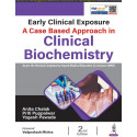 Early Clinical Exposure: A Case Based Approach in Clinical Biochemistry, 2/E for MBBS 1st Year Students | 86 Case Studies as…