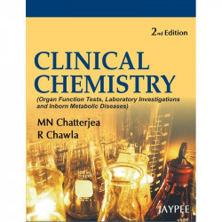 Clinical Chemistry(Organ Function Tests, Laboratory Investigations And Inborn Metabolic Diseases) book by Chatterjea