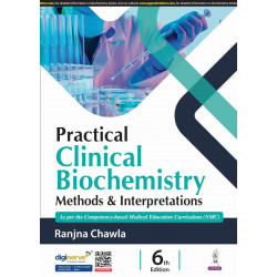 Practical Clinical Biochemistry Methods & Interpretations, 6/E for MBBS 1st Year Students | Laboratory Practical Manual with…