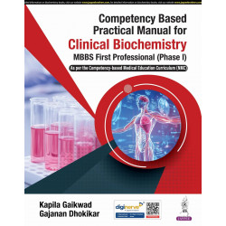 Competency Based Practical Manual for Clinical Biochemistry for MBBS First Professional Students | NMC CBME Lab Manual with…