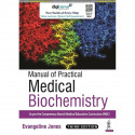 Manual of Practical Medical Biochemistry, 3/E for MBBS 1st Year Students | Lab Manual with Reagent Tables, Worked Calculatio…