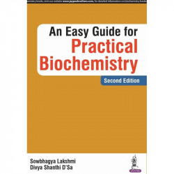 AN EASY GUIDE FOR PRACTICAL BIOCHEMISTRY book by Lakshmi Sowbhagya