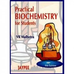PRACTICAL BIOCHEMISTRY FOR STUDENTS book by Malhotra