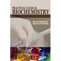 PRACTICAL CLINICAL BIOCHEMISTRY book by Shruti Mohanty