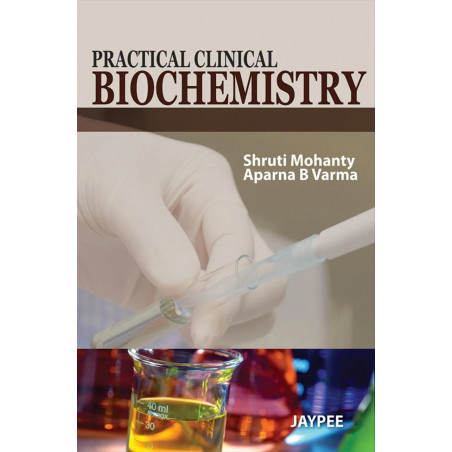 PRACTICAL CLINICAL BIOCHEMISTRY book by Shruti Mohanty