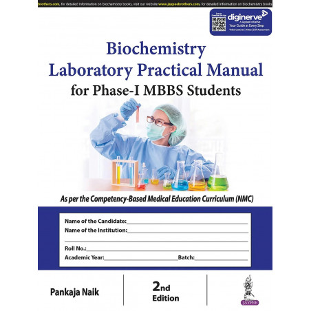 Biochemistry Laboratory Practical Manual for Phase-I MBBS Students, 2/E | Competency-Mapped Practical Record Book with 32 Ex…