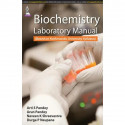 BIOCHEMISTRY LABORATORY MANUAL (BASED ON KATHMANDU UNIVERSITY SYLLABUS) book by Arti S Pandey, Arun Pandey - Back Cover