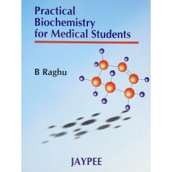 Practical Biochemistry for Medical Students book by Raghu
