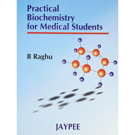 Practical Biochemistry for Medical Students book by Raghu