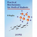 Practical Biochemistry for Medical Students book by Raghu - Back Cover