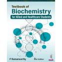 Textbook of Biochemistry for Allied and Healthcare Students, 3/E for BSc Nursing, MLT, BPT and BPharm Students | 40-Chapter…