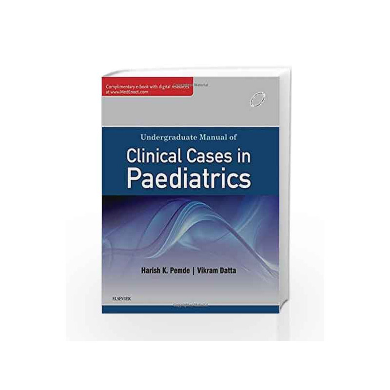 Undergraduate Manual of Clinical Cases in Paediatrics by Harish K. Pemde Book-9788131245224