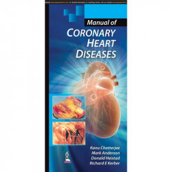 MANUAL OF CORONARY HEART DISEASES book by Chatterjee Kanu