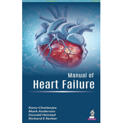 Manual of Heart Failure book by Chatterjee Kanu