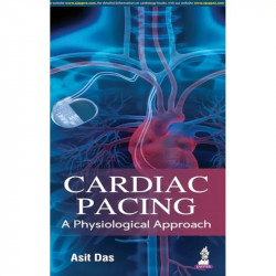 Cardiac Pacing: A Physiological Approach book by Das Asit - Back Cover