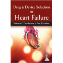 DRUG & DEVICE SELECTION IN HEART FAILURE book by Deedwania Prakash. C