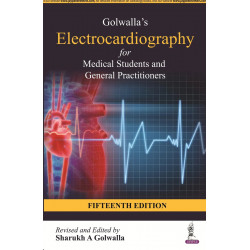 GOLWALLA’S ELECTROCARDIOGRAPHY FOR MEDICAL STUDENTS AND GENERAL PRACTITIONERS book by GOLWALLA SHARUKH A