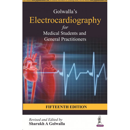 GOLWALLA’S ELECTROCARDIOGRAPHY FOR MEDICAL STUDENTS AND GENERAL PRACTITIONERS book by GOLWALLA SHARUKH A