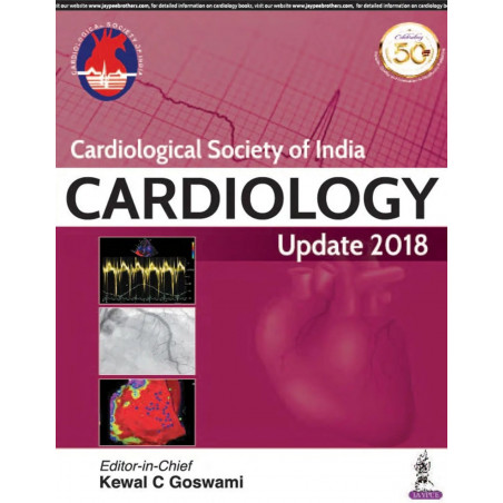 CARDIOLOGICAL SOCIETY OF INDIA CARDIOLOGY UPDATE 2018 book by Kewal C Goswami