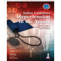 Indian Guidelines on Hypertension in the Young for Physicians and Cardiologists | IACM Clinical Practice Guideline | Diagnos…
