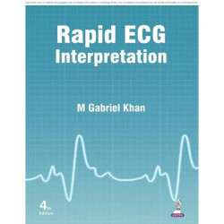 RAPID ECG INTERPRETATION book by M Gabriel Khan, and prescribe for patients with cardiovascular problems. It is for clinicia… -
