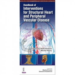 HANDBOOK OF INTERVENTIONS FOR STRUCTURAL HEART AND PERIPHERAL VASCULAR DISEASE book by Khanna Narendra Nath - Back Cover