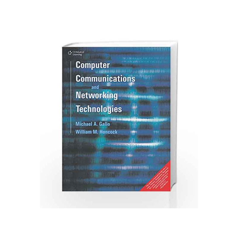 Computer Communications and Networking Technologies by Michael A. Gallo Book-9788131503645