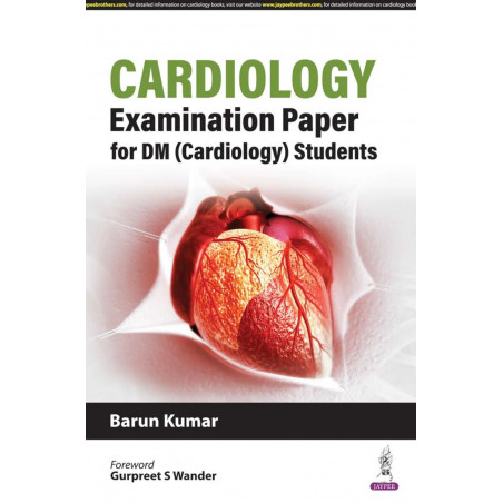 CARDIOLOGY EXAMINATION PAPER FOR DM (CARDIOLOGY) STUDENTS book by Barun kumar