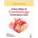 COLOR ATLAS OF CARDIOLOGY CHALLENGING CASES WITH DVD-ROM book by Majid Maleki, Azin Alizadehasl