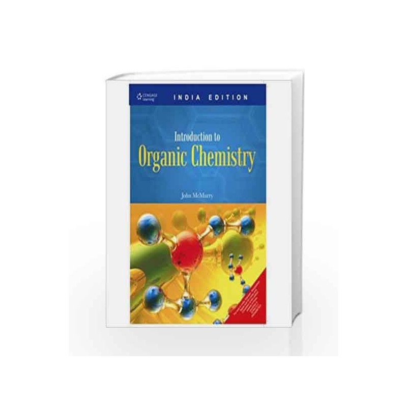Introduction to Organic Chemistry by John E. McMurry Book-9788131506660