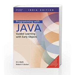 Programming with Java: Guided Learning with Early Objects by D.S. Malik Book-9788131509265
