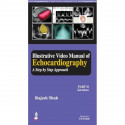 Illustrative Video Manual of Echocardiography: A Step by Step Approach (Part II) (POD) book by Rajesh Shah - Back Cover