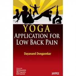 YOGA APPLICATION FOR LOW BACK PAIN book by Dongaonkar Dayanand - Back Cover