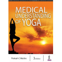 Medical Understanding of Yoga book by M.D. Malshe, Prakash C.