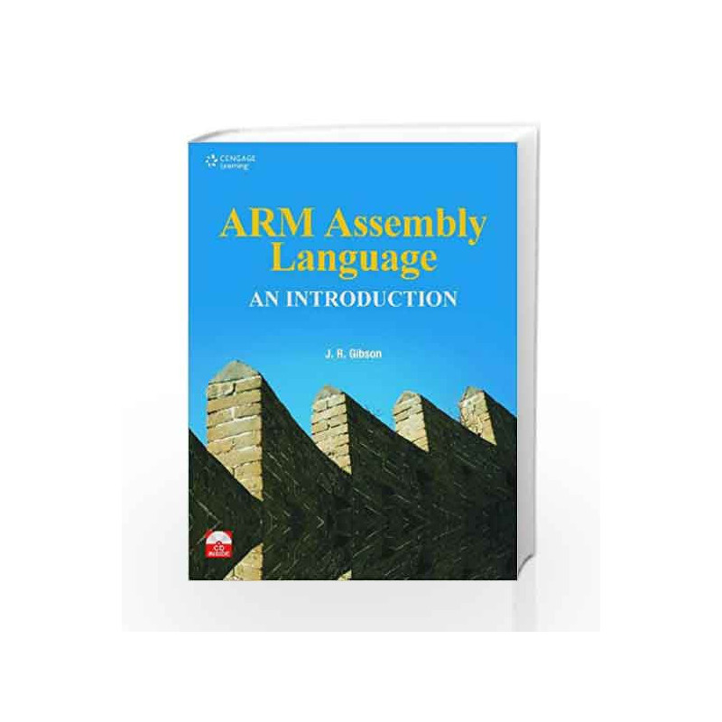 ARM Assembly Language- An Introduction w/CD by J. R. Gibson Book-9788131513606