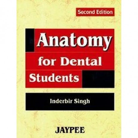 Anatomy for Dental Students book by Inderbir Singh