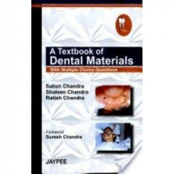 A TEXTBOOK OF DENTAL MATERIALS WITH MULTIPLE CHOICE QUESTIONS book by CHANDRA